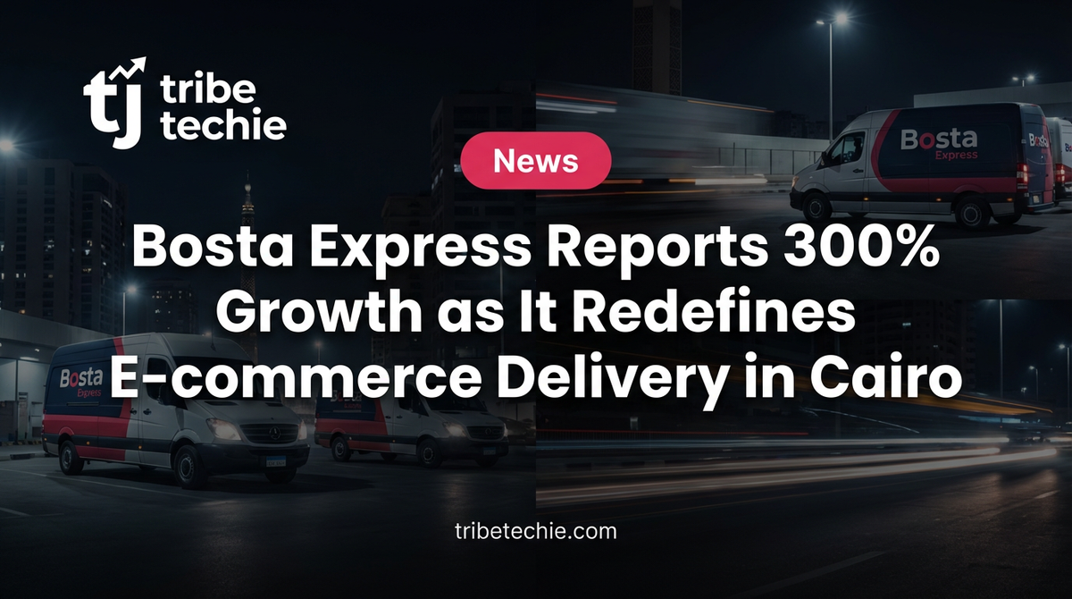 Bosta Express Reports 300% Growth as It Redefines E-commerce Delivery in Cairo