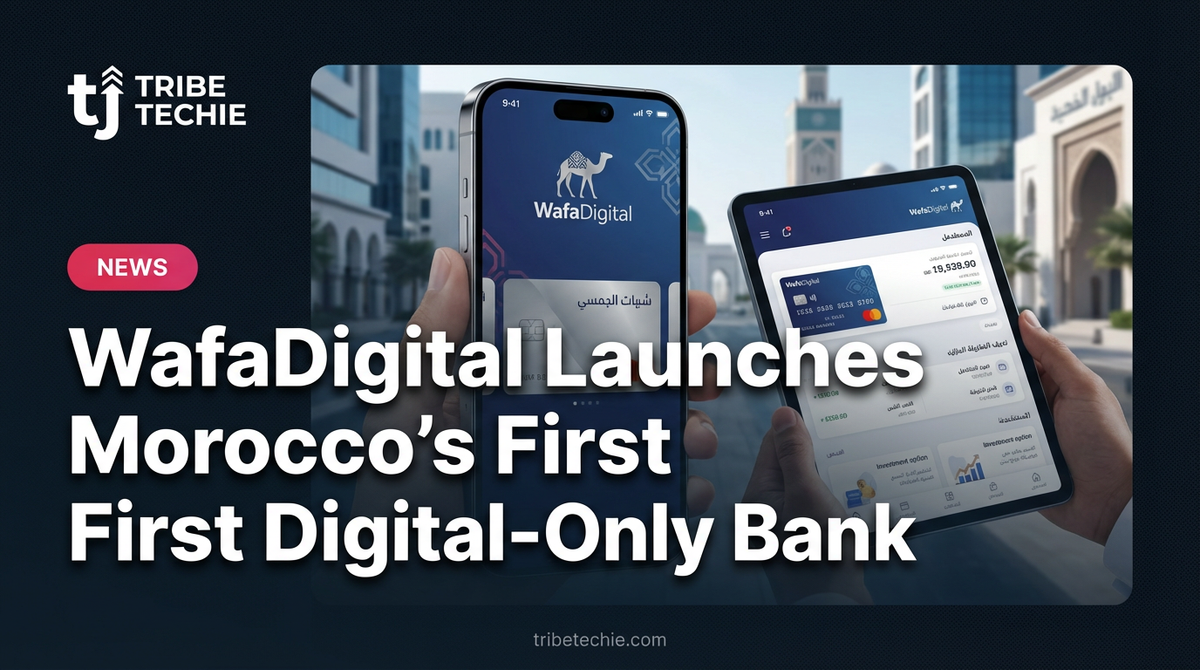 WafaDigital Launches Morocco’s First Digital-Only Bank
