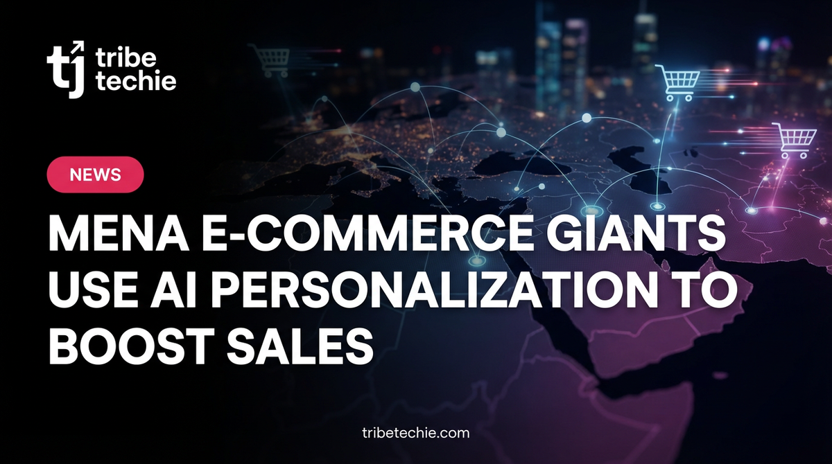 MENA E-commerce Giants Use AI Personalization to Boost Sales