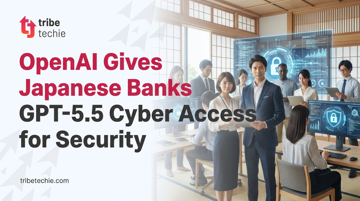 OpenAI Gives Japanese Banks GPT-5.5 Cyber Access for Security
