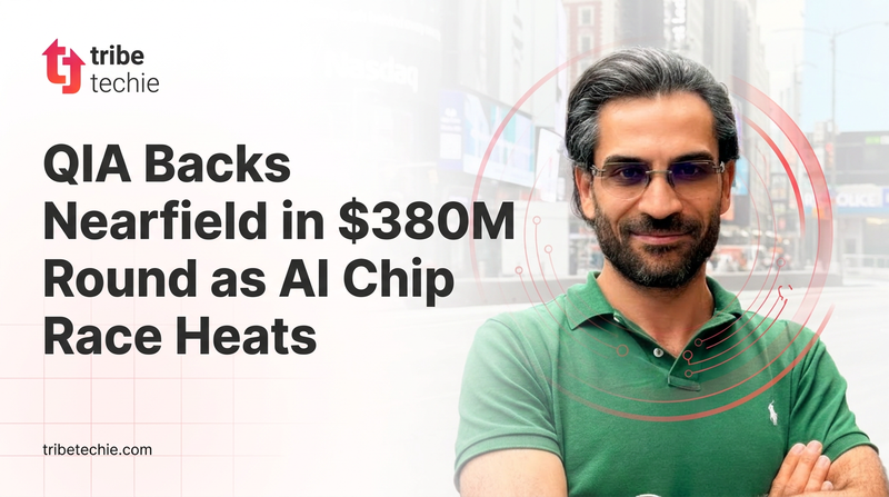 QIA Backs Nearfield in $380M Round as AI Chip Race Heats