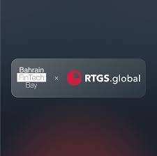 Bahrain FinTech Bay Partners RTGS.global