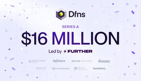 Further Ventures Leads $16M funding Round in Dfns