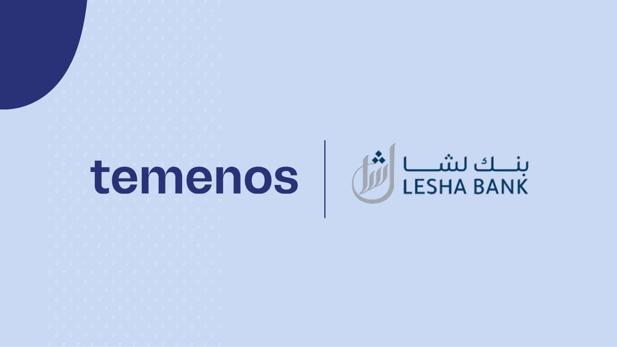 Lesha Bank Upgrades to Temenos Core Platform