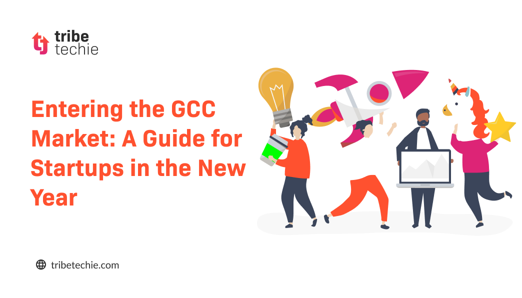 Entering the GCC Market: A Guide for Startups