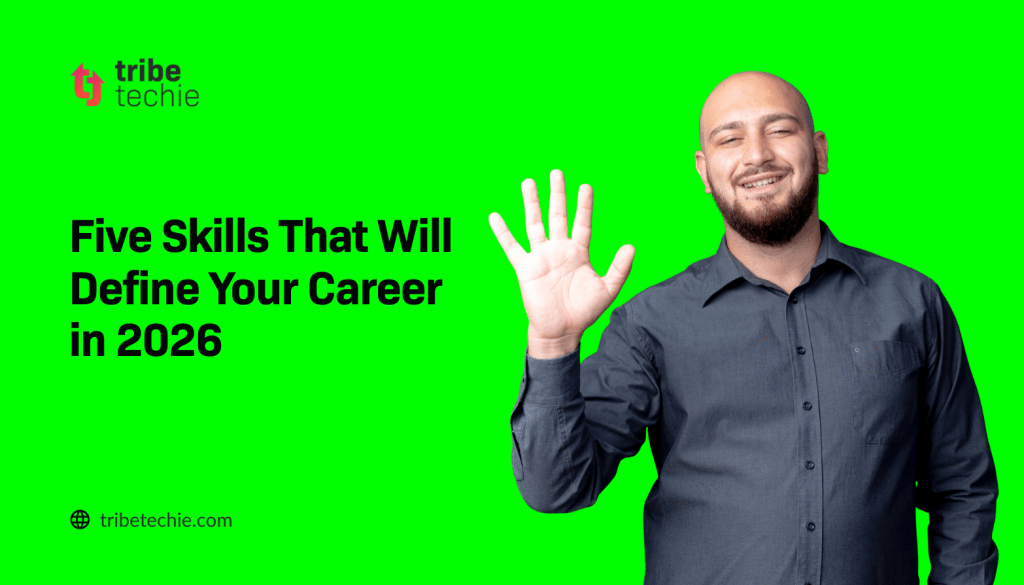 Five Career-Defining Skills Tech Professionals Will Need in 2026
