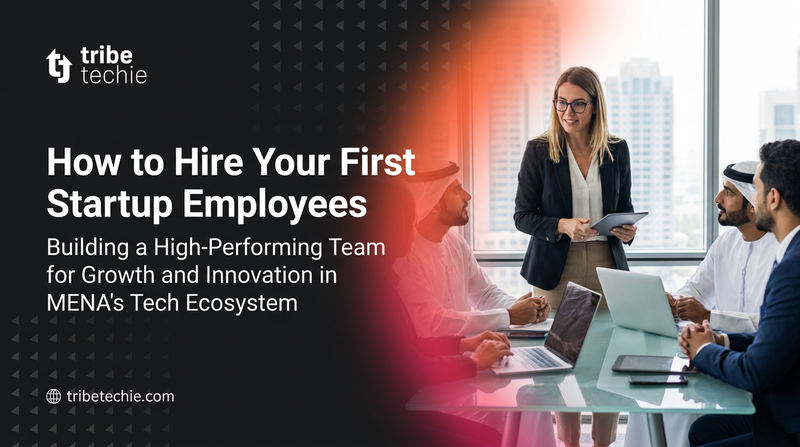 How to Hire Your First Startup Employees