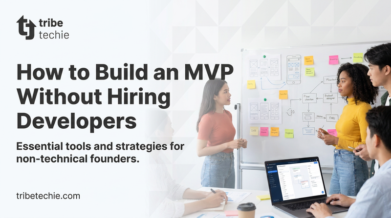 How to Build an MVP Without Hiring Developers