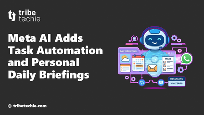 Meta AI Adds Task Automation and Personal Daily Briefings