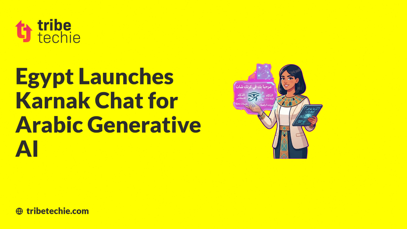 Egypt Launches Karnak Chat for Arabic Generative AI