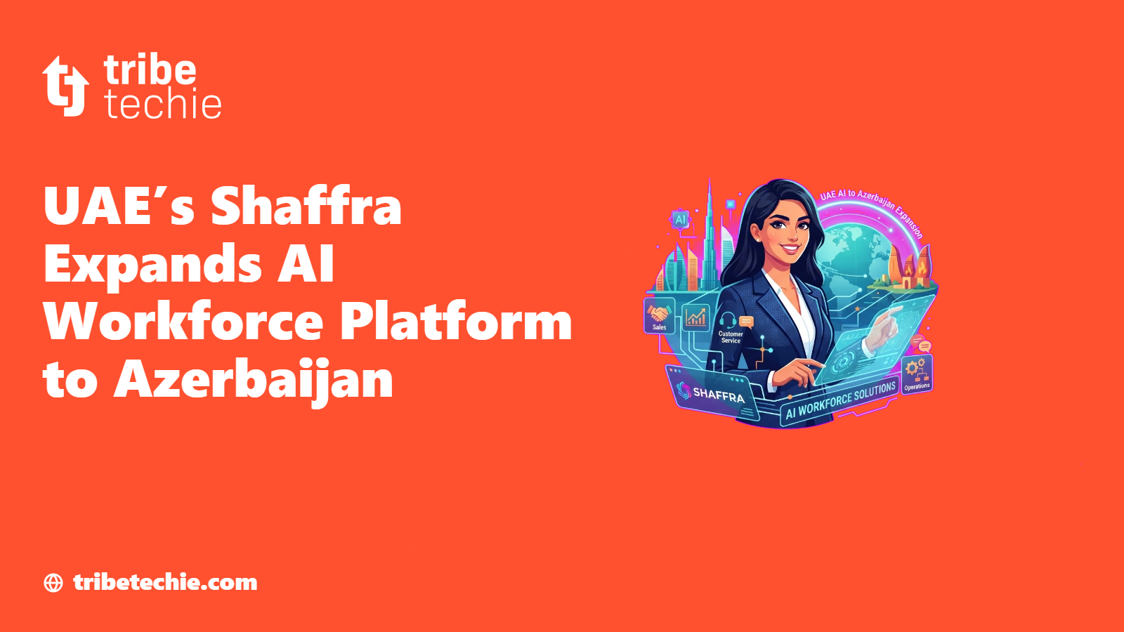 UAE’s Shaffra Expands AI Workforce Platform to Azerbaijan