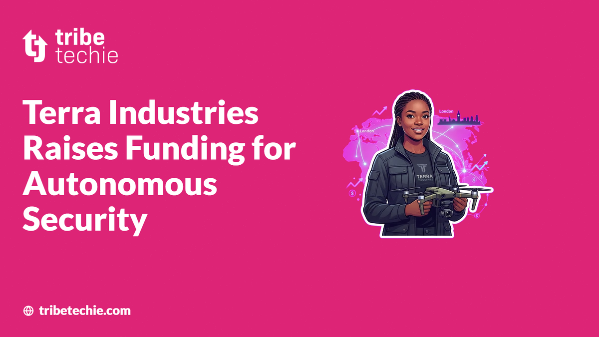 Terra Industries Raises Funding for Autonomous Security