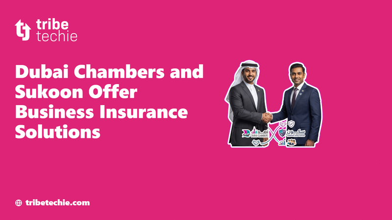 Dubai Chambers and Sukoon Offer Business Insurance Solutions