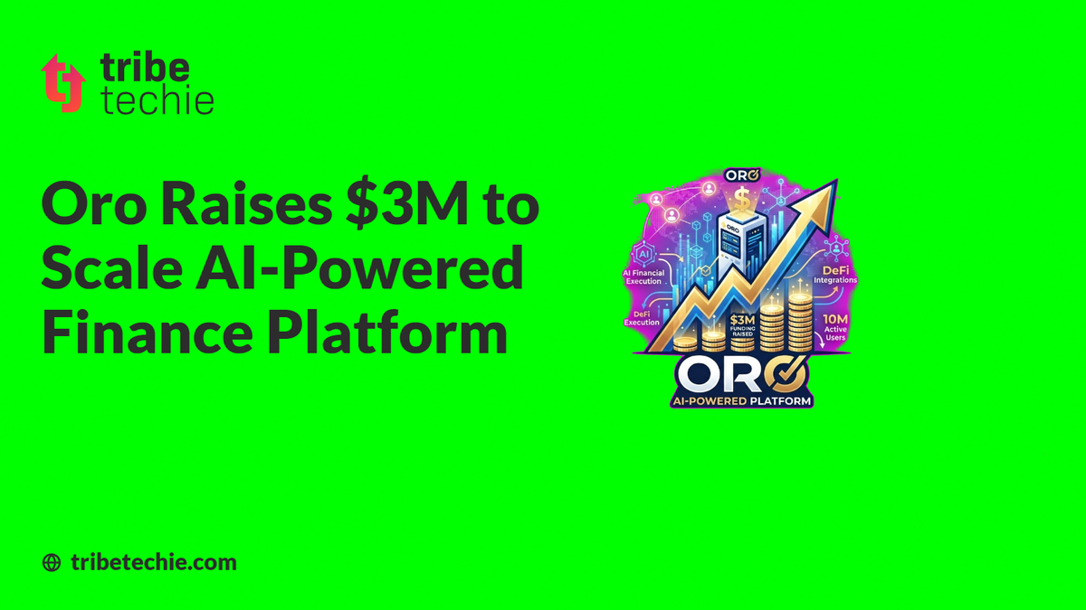 Oro Raises $3M to Scale Its AI-Powered Finance Platform