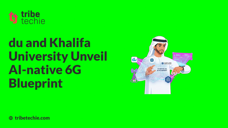 du and Khalifa University Unveil AI-native 6G Blueprint