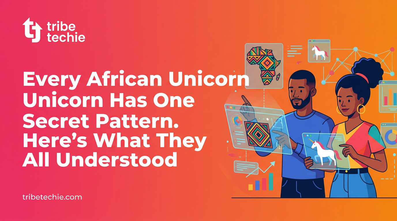 Every African Unicorn Has One Secret Pattern