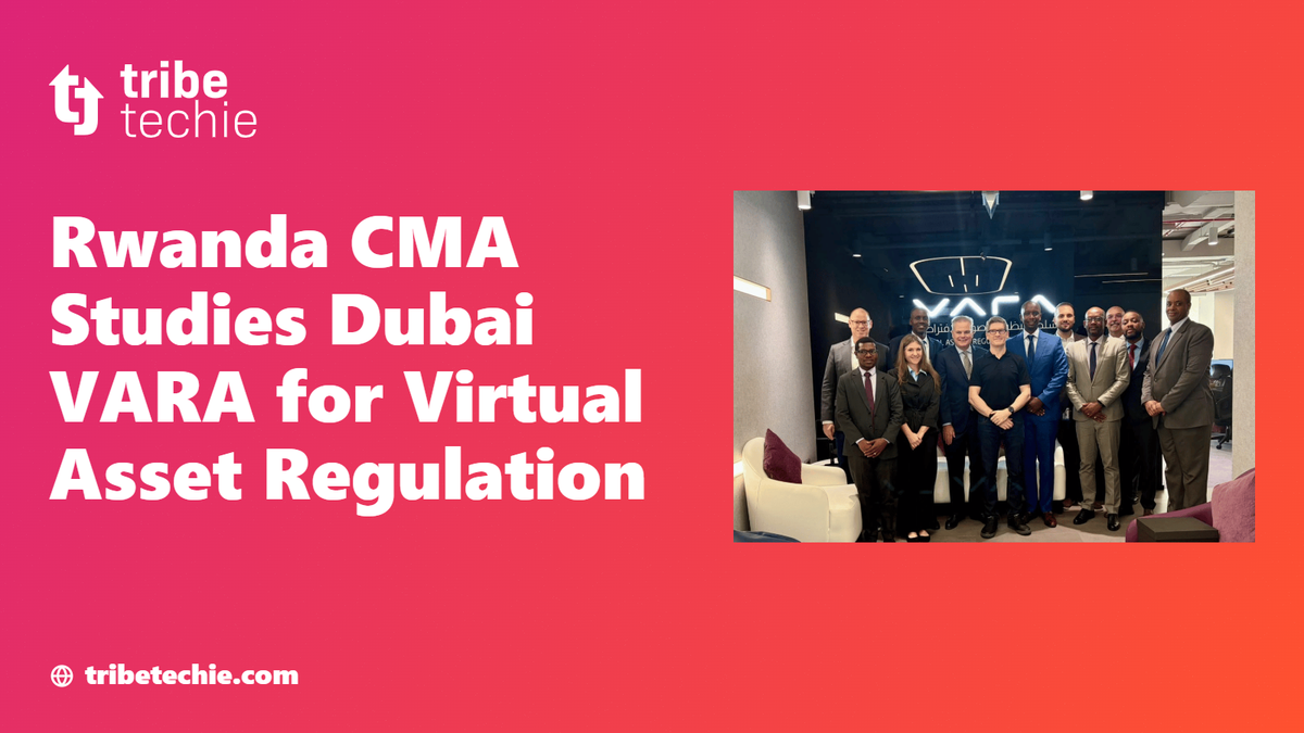 Rwanda CMA Studies Dubai VARA for Virtual Asset Regulation