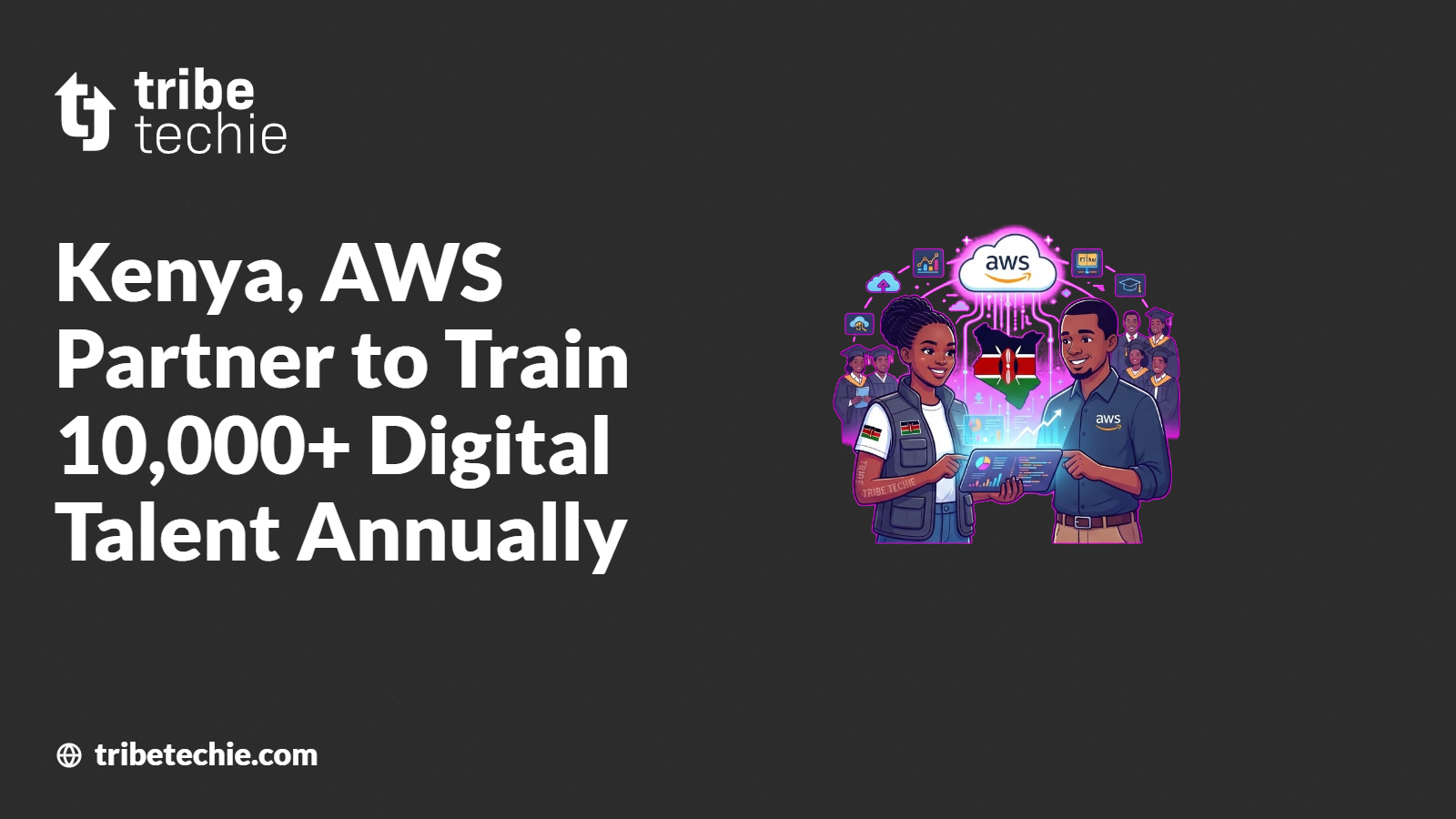 Kenya and AWS Partner to Boost Digital Talent in Kenya