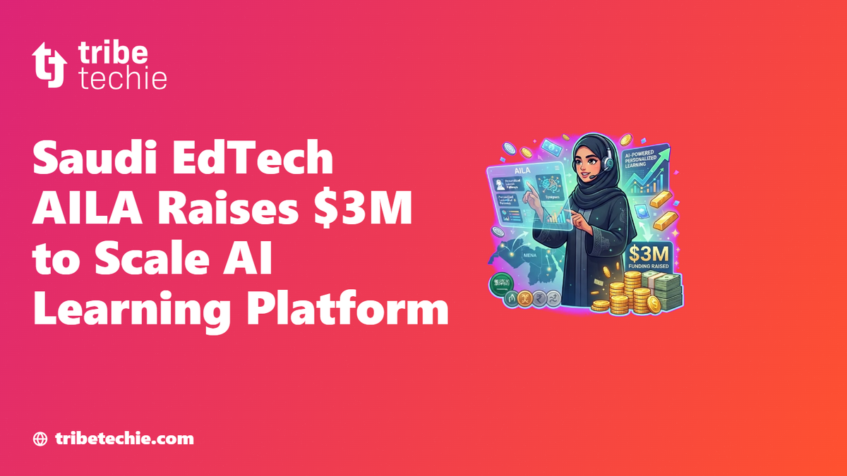 Saudi EdTech AILA Raises $3M to Scale AI Learning Platform