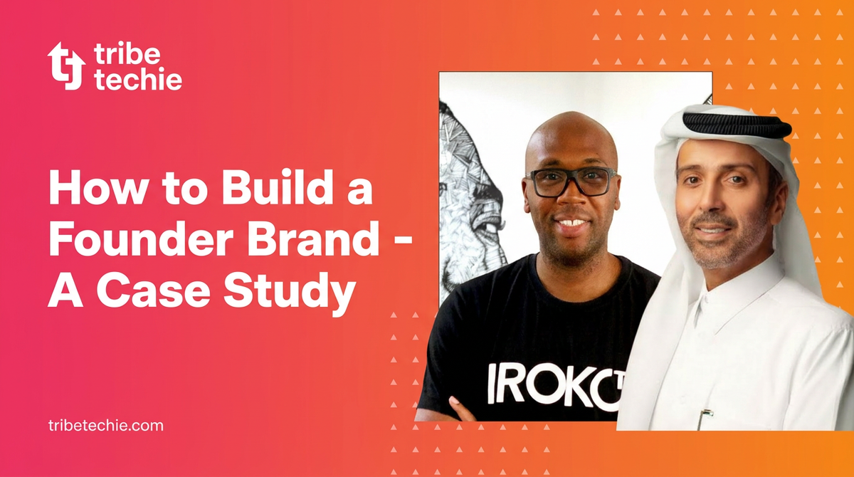 How to Build a Founder Brand - A Case Study
