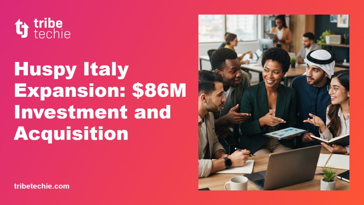 Huspy Italy Expansion: $86M Investment and Acquisition