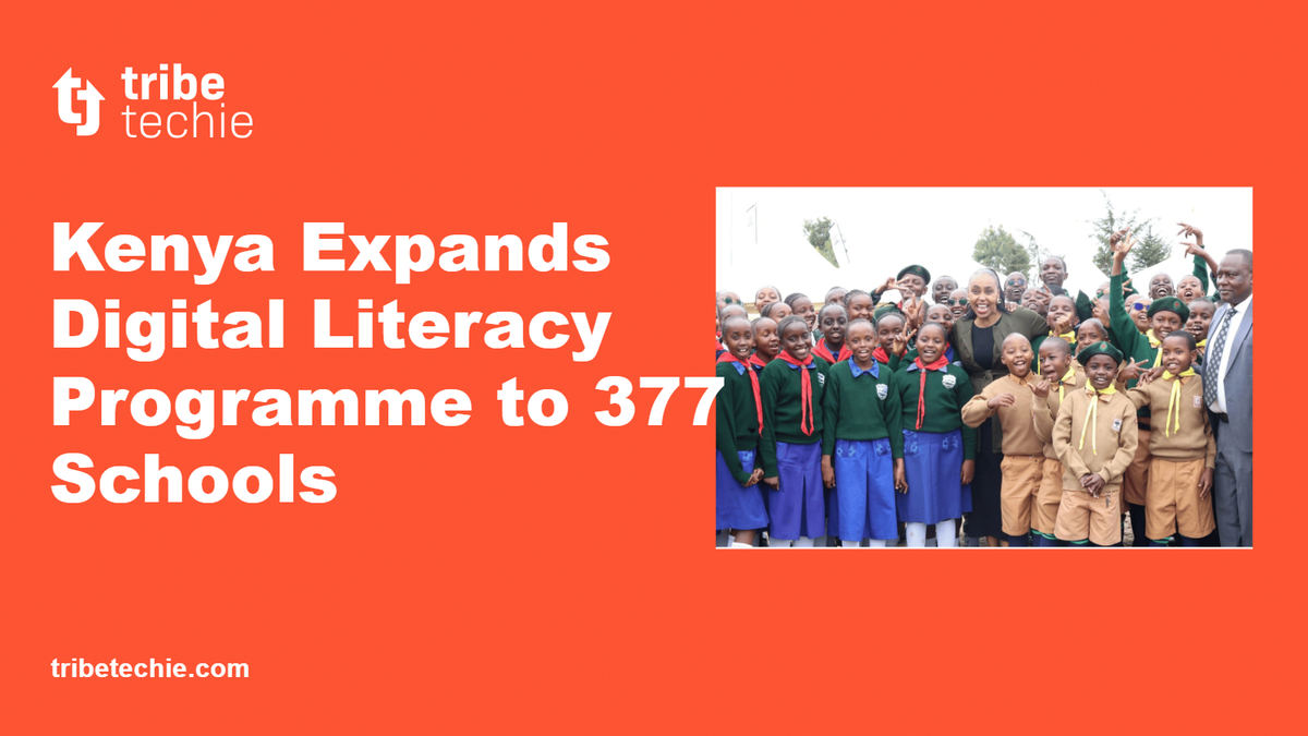 Kenya Expands Digital Literacy Programme to 377 Schools