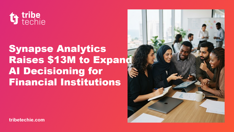 Synapse Analytics Raises $13M to Scale AI Decisioning