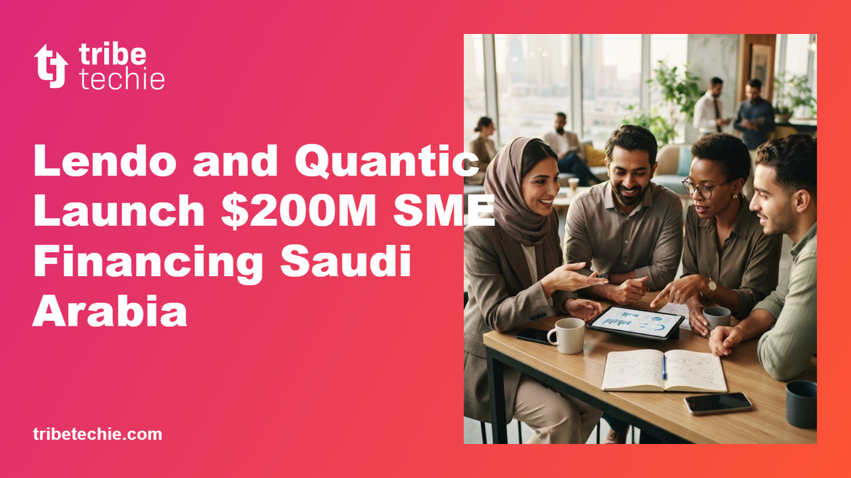 Lendo and Quantic Launch $200M SME Financing Saudi Arabia