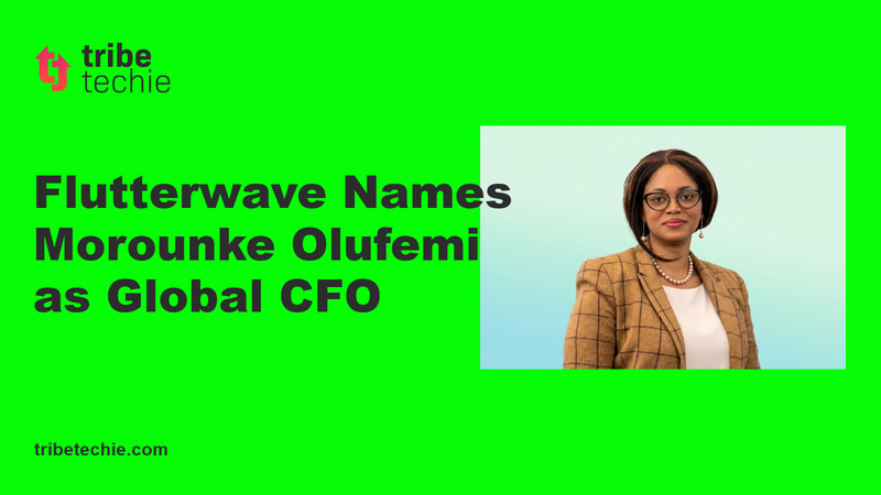 Flutterwave Names Morounke Olufemi as Global CFO