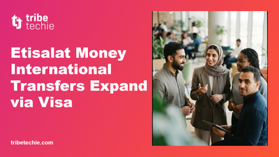 Etisalat Money International Transfers Expand via Visa