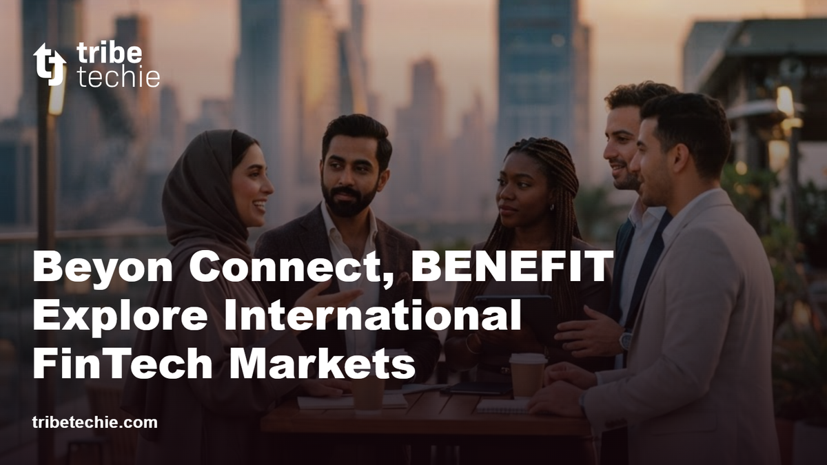 Beyon Connect and BENEFIT Partner for Global FinTech Growth