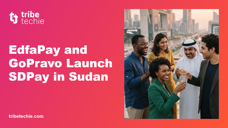 EdfaPay and GoPravo Launch SDPay in Sudan