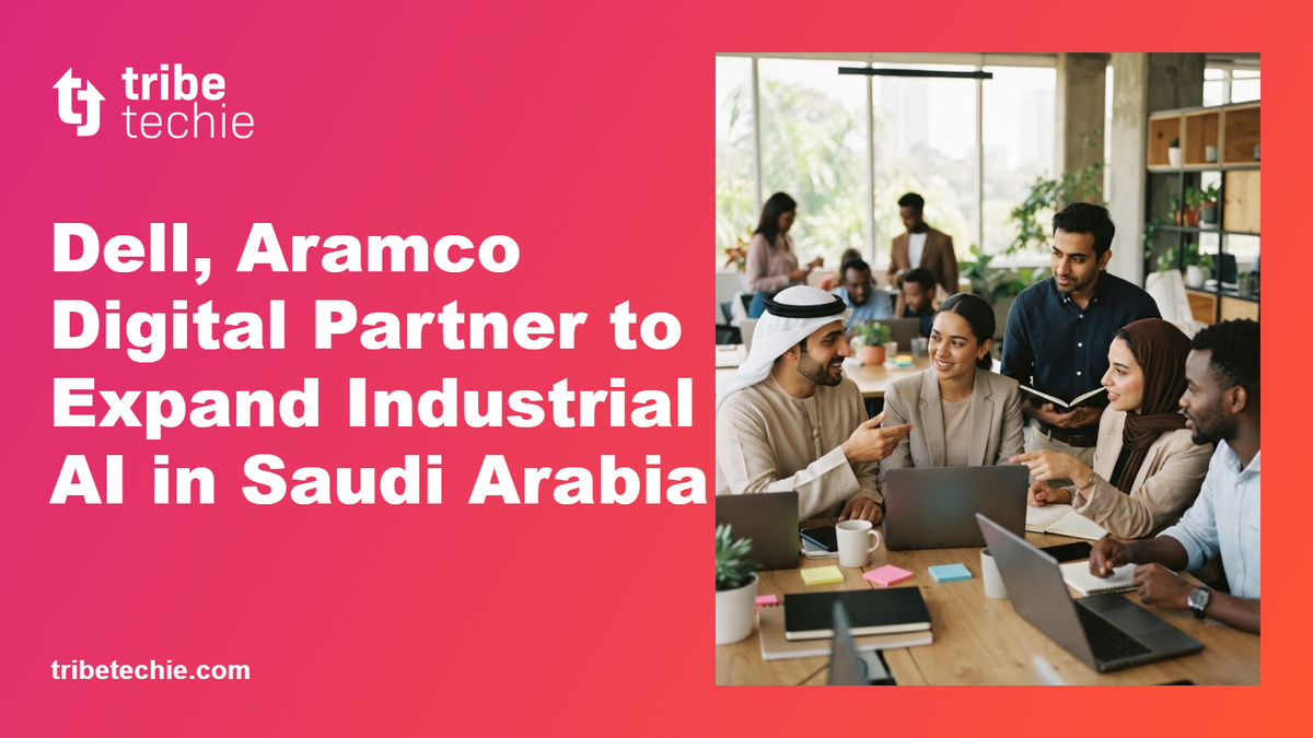 Dell and Aramco Digital Partner for Industrial AI in Saudi