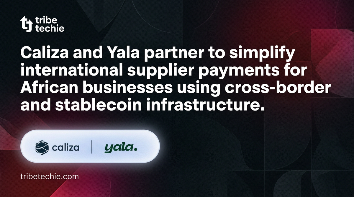 Caliza and Yala Partner to Streamline Cross-Border Payments