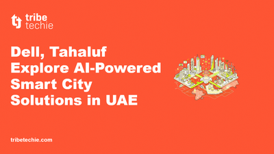 Dell and Tahaluf Explore AI-Powered Smart City Solutions