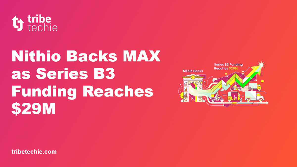 African Mobility Startup MAX Secures $29M Series B3 Funding