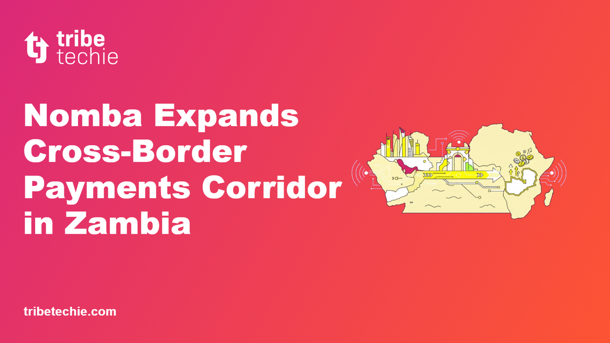 Nomba Expands Cross-Border Payments Corridor in Zambia
